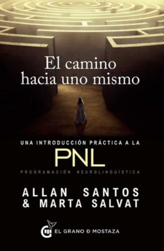 Camino hacia uno mismo - uno, by