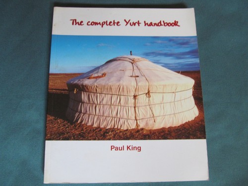 The complete yurt handbook - yurt,