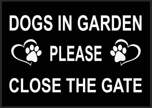 Dogs garden please close - in,