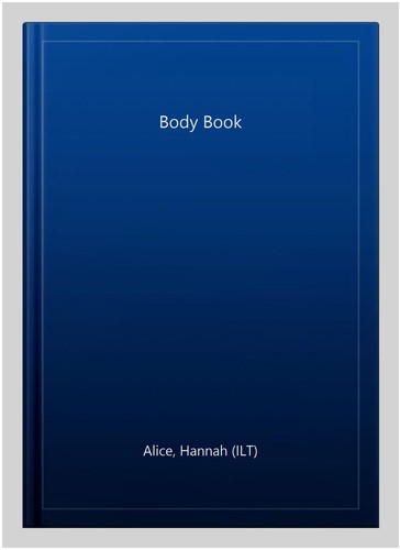 Body book hardcover alice - book,, by