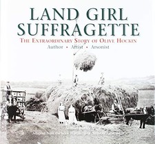 Land Girl Suffragette: The