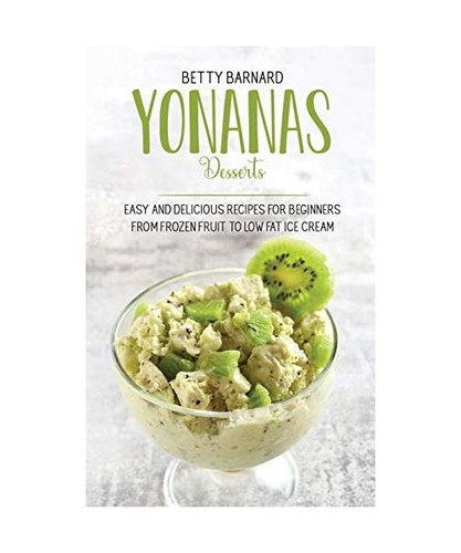 Yonanas desserts easy and - desserts:,