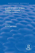 A Critical Edition of John Fletcher's Comedy, Monsieur  - Paperback / softback N