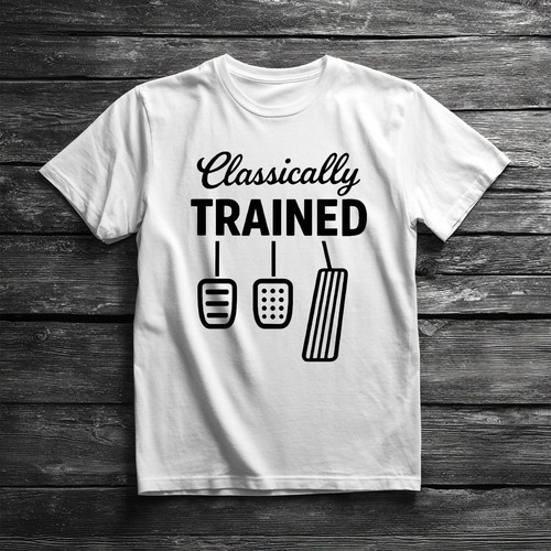 Classically trained shirt - trained, t
