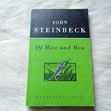 Of Mice and Men by Steinbeck