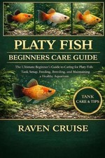 Platy Fish Beginners Care