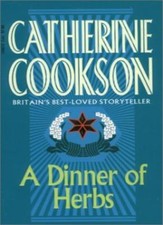 A Dinner of Herbs-Catherine Cookson, 9780552125512