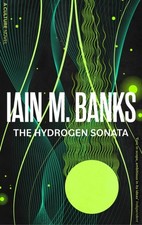The Hydrogen Sonata by Iain M