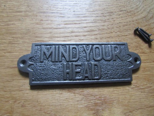 Mind your head solid - solid, iron
