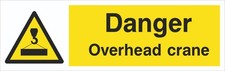 Danger - Overhead Crane -