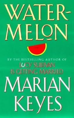 Watermelon keyes marian - keyes,,