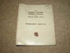 Morris Oxford, Cowley and Half Ton Van Workshop Manual. Genuine. AKD579A.