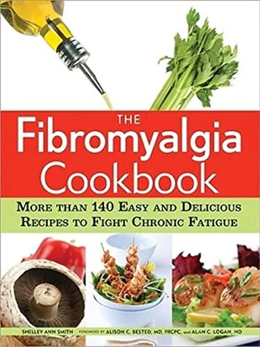 The fibromyalgia cookbook - the,