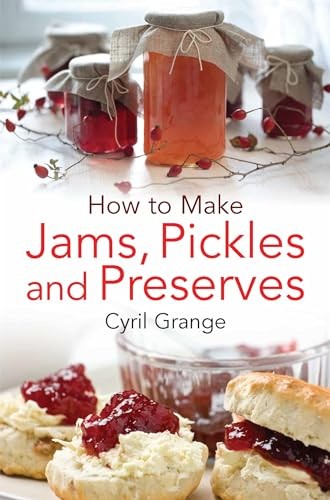 How make jams pickles and - to,
