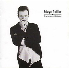 Collins, Edwyn : Gorgeous