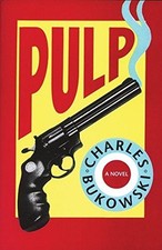 Pulp - Bukowski, Charles