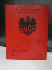 Imperial Lugers & Accessories Vol. IV  Jan Still  Pistol Firearm Gun WW2 Scarce