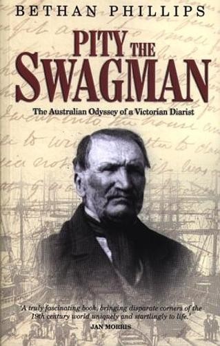Pity the swagman - the,