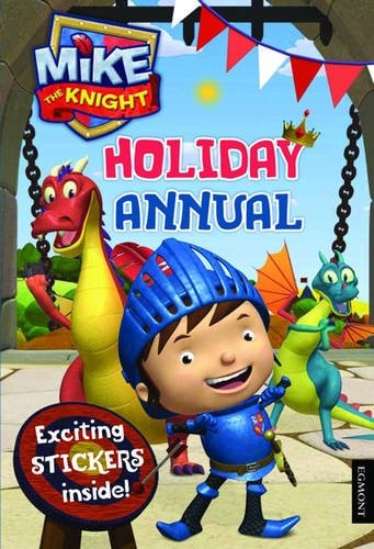 Mike the knight holiday annual - holiday,