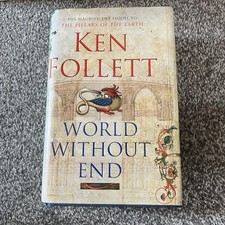 Ken Follett, World Without End, Hardback 2007