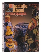 BUMPUS, BERNARD Charlotte Rhead : Potière Et Designer / Bernard Bumpus 1987 Dur