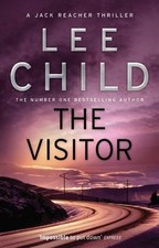 The Visitor: (Jack Reacher 4) By Lee Child