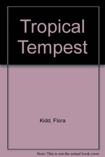 Tropical Tempest By Flora Kidd