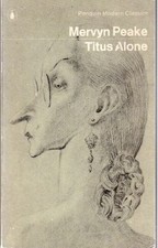 Titus Alone (Modern Classics) By Mervyn Peake