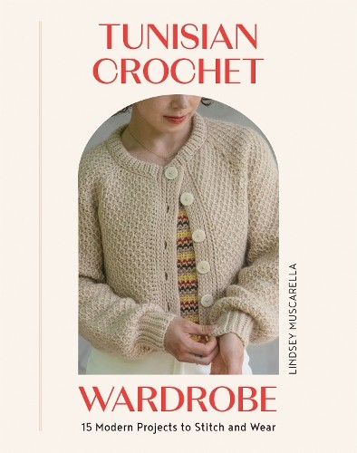 Tunisian crochet wardrobe - crochet, by