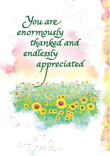 You are enormously thanked and - enormously,