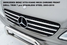 FOR  MERCEDES VITO-VIANO W639 CHROME FRONT GRILL TRIM 7 pcs S. STEEL 2003 - 2010
