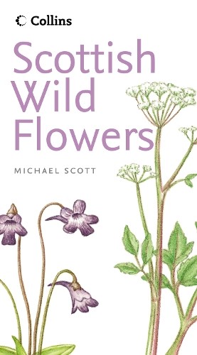 Collins scottish wild flowers - scottish,
