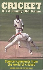 Cricket: It's a Funny Old Game