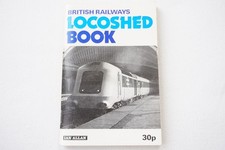 1974 abc British Railways Locoshed Book Ian Allan Spotters No Underlinings VGC