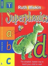 Superphonics: Bk.1 By Ruth Miskin