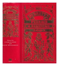KIDD, CHARLES [ED]. WILLIAMSON, DAVID [ed] Debrett's peerage & baronetage : comp