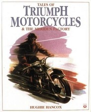 Tales of Triumph Motorcycles &