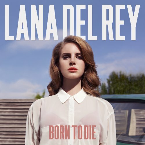 Lana del rey born - born, die