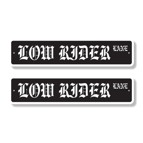 Low rider street sign - street,