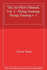 The Air Pilot's Manual, Vol