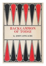 Longacre, John Backgammon of Today / by John Longacre 1973 Hardcover