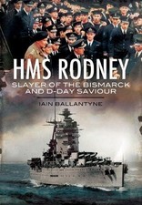 HMS Rodney: Slayer of the