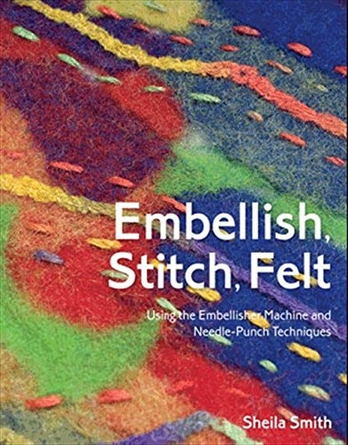 Embellish stitch felt - embellish,, using