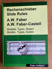 Slide Rules AW Faber AW Faber Castell Models Types Scales by Peter Holland RARE
