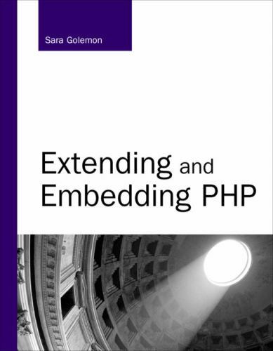 Extending and embedding php - extending,