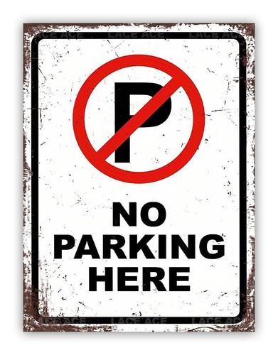 Parking here metal sign - ",