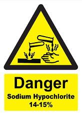 Danger Sodium Hypochlorite 14-15% Warning Sign Foamex PVC Sign /Adhesive Sticker