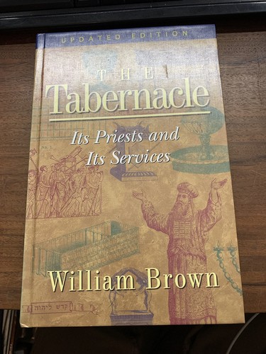 The tabernacle its priests - the,