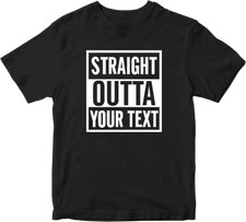 Straight Outta T-shirt