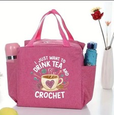 Drink Tea and Crochet Insulated Bag - Ideal gift for anyone who loves crochet